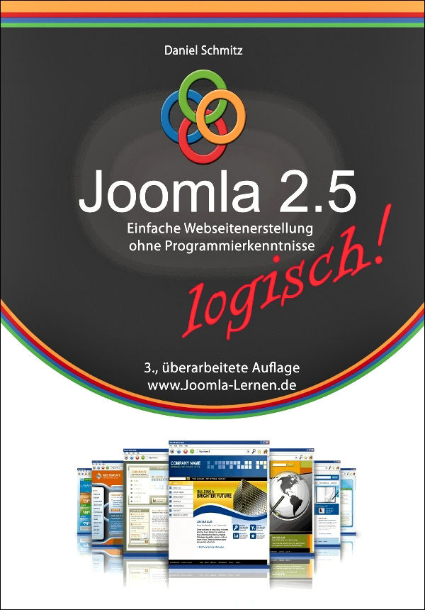 Joomla 2.5 logisch!: Einfache Webseitenerstellung ohne Programmierkenntnisse